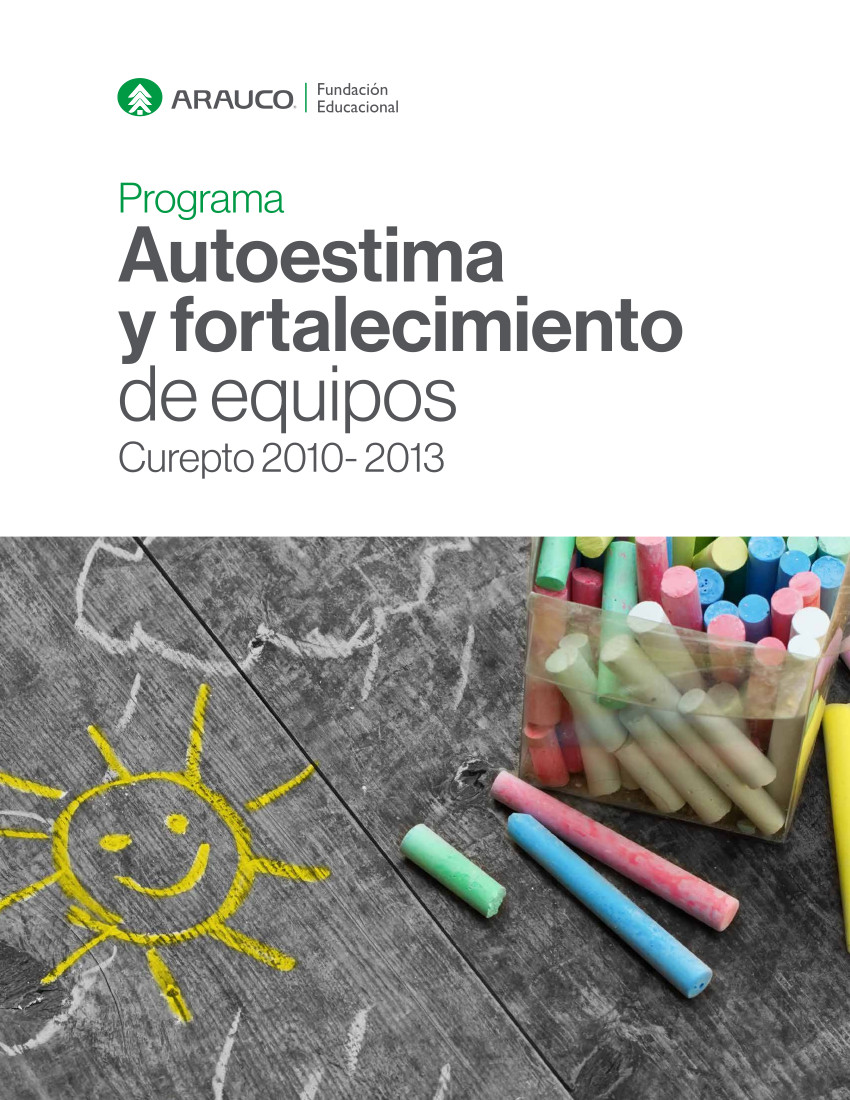 Informe Final Programa Autoestima y fortalecimiento de equipos, Curepto 2010- 2013.