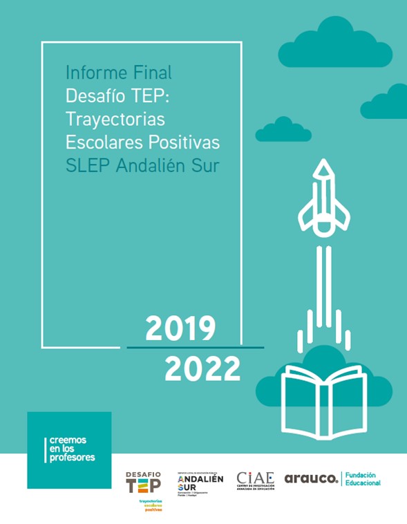 Informe Final Desafío TEP: Trayectorias Escolares Positivas, SLEP Andalién Sur, 2019-2022